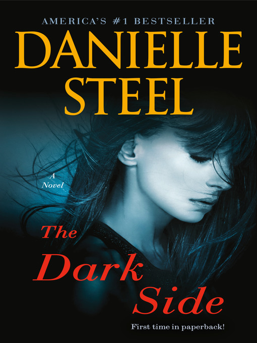 Title details for The Dark Side by Danielle Steel - Available